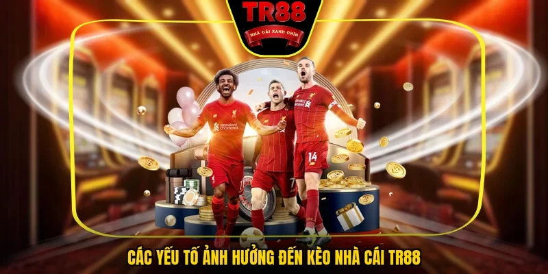 Kèo Nhà Cái TR88 - Tỷ Lệ Chuẩn Xác Thắng Lớn Mỗi Ngày - FALCON88.SBS