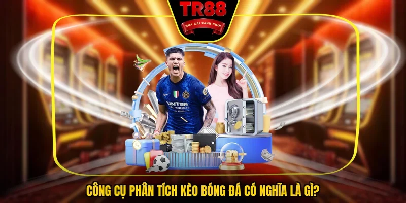 Top 4 Công Cụ Phân Tích Kèo Bóng Đá Chuẩn Nhất Hiện Nay - FALCON88.SBS