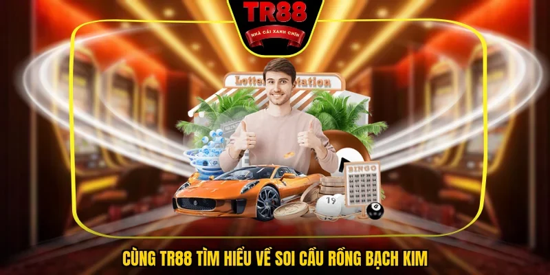 Soi Cầu Rồng Bạch Kim - 3 Mẹo Chơi Giúp Tối Ưu Tỷ Lệ Thắng - FALCON88.SBS