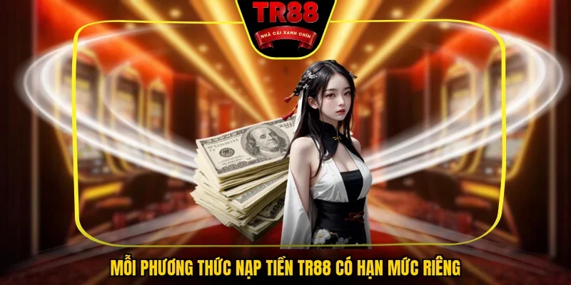 Nạp Tiền TR88 - Hướng Dẫn Giao Dịch Tài Chính Tại Nền Tảng - FALCON88.SBS